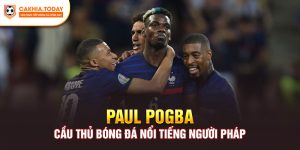 Paul-Pogba-Cau-Thu-Bong-Da-Noi-Tieng-Nguoi-Phap