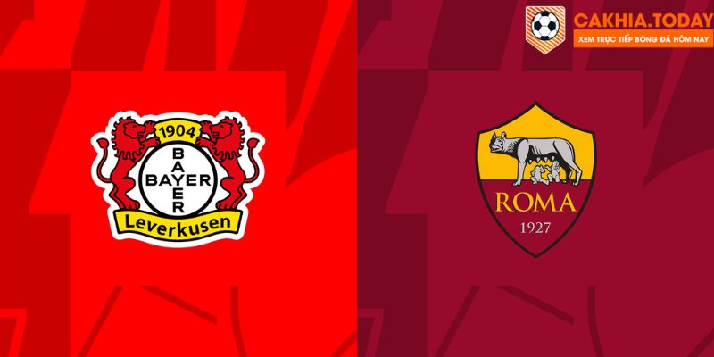 Đánh giá phong độ giữa Roma và Bayer Leverkusen
